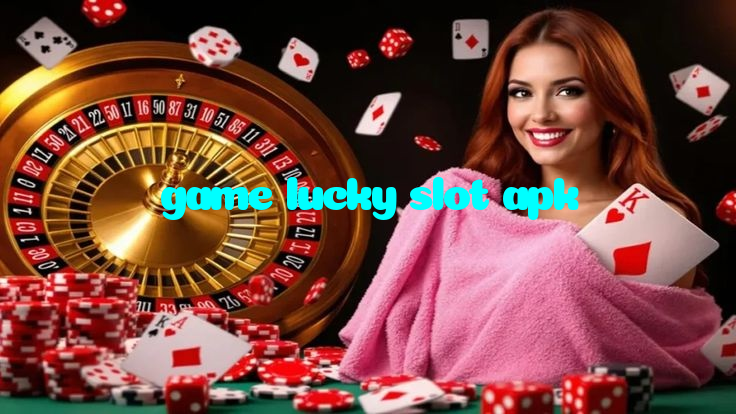 game lucky slot apk casino presented on mobile device in Pakistan with slots and live games